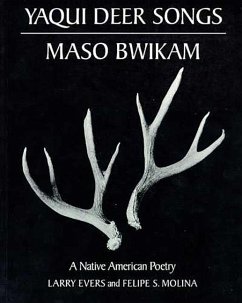 Yaqui Deer Songs/Maso Bwikam - Evers, Larry; Molina, Felipe S