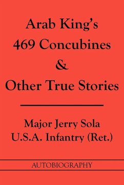 Arab King's 469 Concubines and Other True Stories