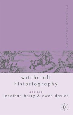 Palgrave Advances in Witchcraft Historiography - Barry, Jonathan / Davies, Owen (eds.)