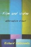 Film and Video: Alternative Views