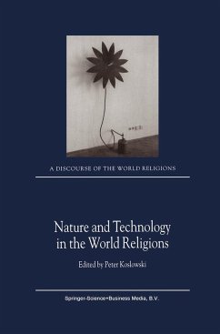 Nature and Technology in the World Religions - Koslowski, P. (ed.)