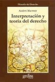 Interpretación y teoría del derecho