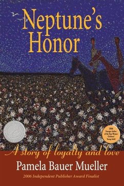 Neptune's Honor: A Story of Loyalty and Love - Bauer Mueller, Pamela