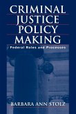 Criminal Justice Policy Making