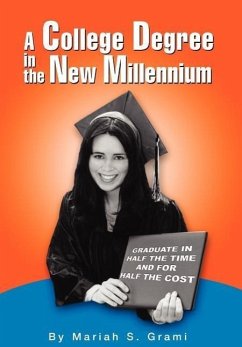 A College Degree in the New Millennium - Grami, Mariah Suzanne
