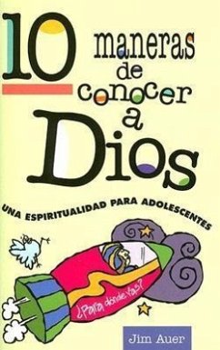 10 Maneras de Conocer a Dios - Auer, Jim