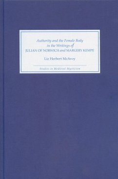 Authority and the Female Body in the Writings of Julian of Norwich and Margery Kempe - Mcavoy, Liz Herbert