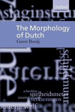 The Morphology of Dutch - Booij, G.; Booij, Geert