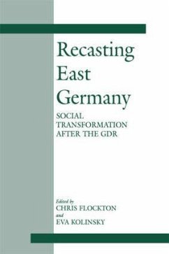 Recasting East Germany - Flockton, Chris / Kolinsky, Eva (eds.)