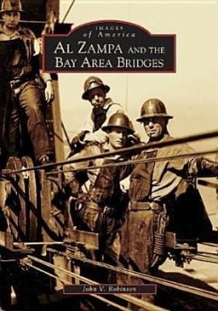 Al Zampa and the Bay Area Bridges - Robinson, John V