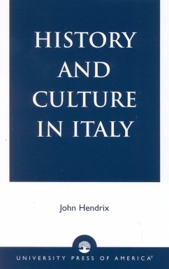 History and Culture in Italy - Hendrix, John Shannon