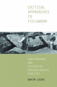 Critical Approaches to Fieldwork - Lucas, Gavin