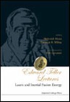 Edward Teller Lectures: Lasers and Inertial Fusion Energy - Hora, Heinrich / Miley, George H (eds.)