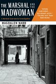 The Marshal and the Madwoman The Marshal and the Madwoman