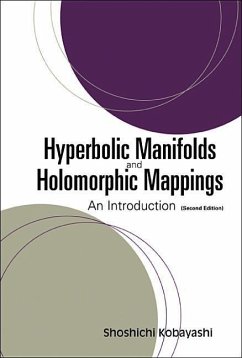 Hyperbolic Manifolds and Holomorphic Mappings: An Introduction (Second Edition) - Kobayashi, Shoshichi