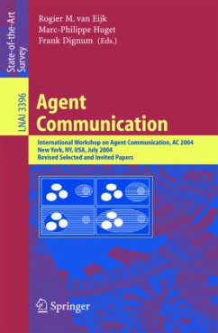 Agent Communication - Eijk, Rogier M. van / Huget, Marc-Philippe / Dignum, Frank (eds.)