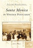 Santa Monica in Vintage Postcards