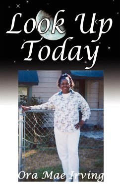 Look Up Today - Irving, Ora Mae