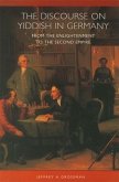 The Discourse on Yiddish in Germany from the Enlightenment to the Second Empire