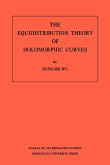 The Equidistribution Theory of Holomorphic Curves. (AM-64), Volume 64