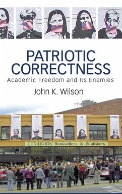 Patriotic Correctness - Wilson, John K