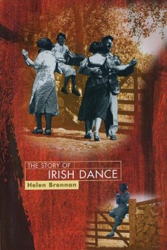 The Story of Irish Dance - Brennan, Helen