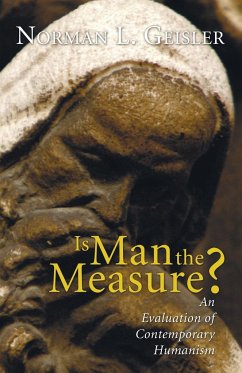 Is Man the Measure? - Geisler, Norman L.