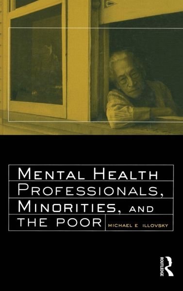 Mental Health Professionals, Minorities and the Poor