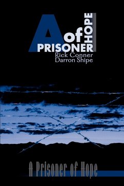 A Prisoner of Hope - Conner, Rick; Shipe, Darron