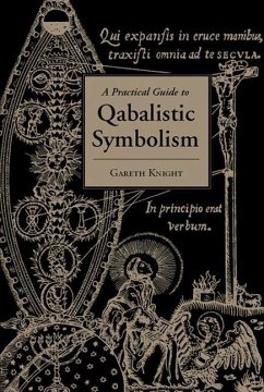 Practical Guide to Qabalistic Symbolism - Knight, Gareth