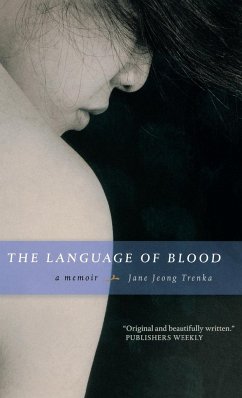 Language of Blood: A Memoir - Trenka, Jane Jeong