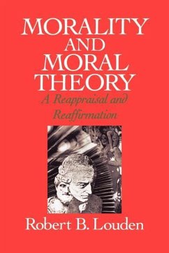 Morality and Moral Theory - Louden, Robert B