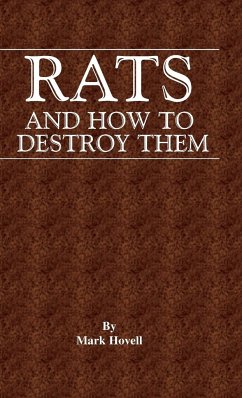 Rats and How to Destroy Them (Traps and Trapping Series - Vermin & Pest Control) - Hovell, Mark