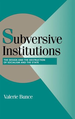 Subversive Institutions - Bunce, Valerie
