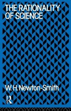 The Rationality of Science - Newton-Smith, W H