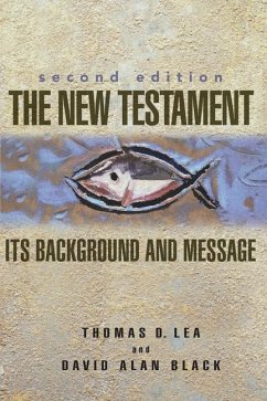 The New Testament - Lea, Thomas; Black, David Alan