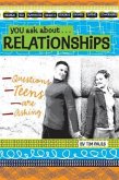 You Ask about Relationships: Questions Teens Are Asking