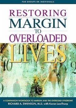 Restoring Margin to Overloaded Lives - Swenson, Richard