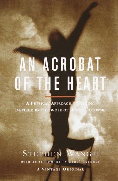 An Acrobat of the Heart - Wangh, Stephen