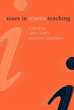 Issues in Science Teaching - Sears, John / Sorenson, Pete (eds.)