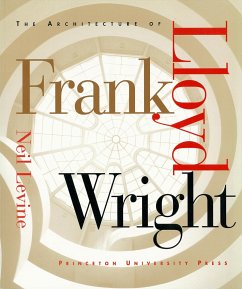 The Architecture of Frank Lloyd Wright - Levine, Neil