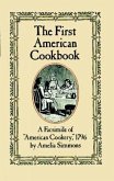 The First American Cookbook: A Facsimile of American Cookery, 1796