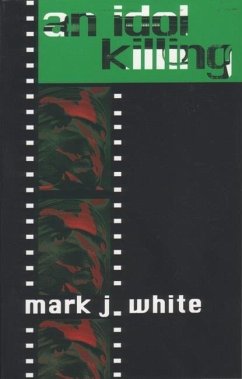 An Idol Killing - White, Mark J.