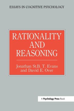 Rationality and Reasoning - Evans, Jonathon St B T; Over, David E