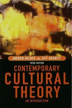 Contemporary Cultural Theory - Milner, Andrew; Browitt, Jeff