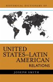 Historical Dictionary of United States - Latin American Relations