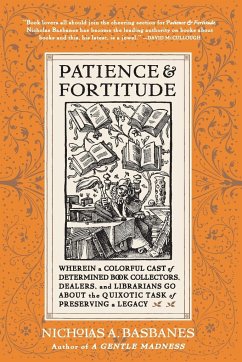 Patience & Fortitude - Basbanes, Nicholas A.