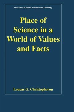 Place of Science in a World of Values and Facts - Christophorou, Loucas G.