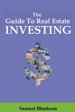 The Guide to Real Estate Investing - Blankson, Samuel