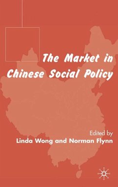 The Market in Chinese Social Policy - Wong, Linda